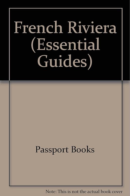 Essential French Riviera (Essential Travel Guides) by Adam Hopkins