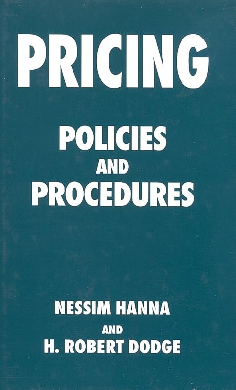 Pricing: Policies and Procedures by Nessim Hanna