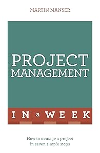 Project Management In a Week by Martin Manser