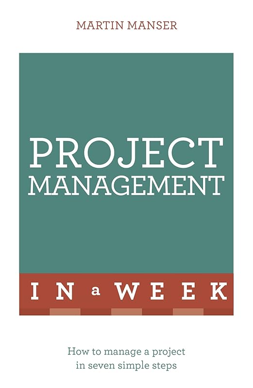 Project Management In a Week by Martin Manser
