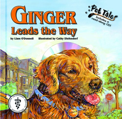 Ginger Leads the Way - A Pet Tales Story (with audiobook CD) by Liam O'Donnell
