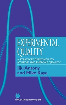 Experimental Quality: A strategic approach to achieve and improve quality