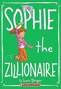 Sophie #4: Sophie the Zillionaire