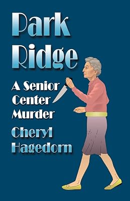 Park Ridge: A Senior Center Murder