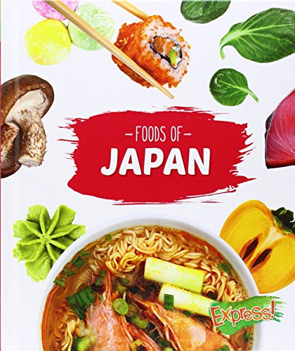 Foods of Japan by Christine VeLure Roholt