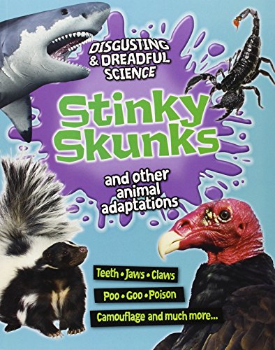 Stinky skunks and other animal adaptations by Barbara Taylor