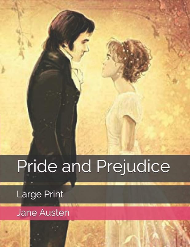 Pride and Prejudice: Large Print by Jane Austen