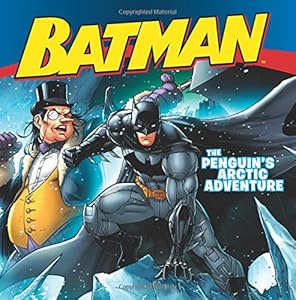 Batman Classic: The Penguin's Arctic Adventure