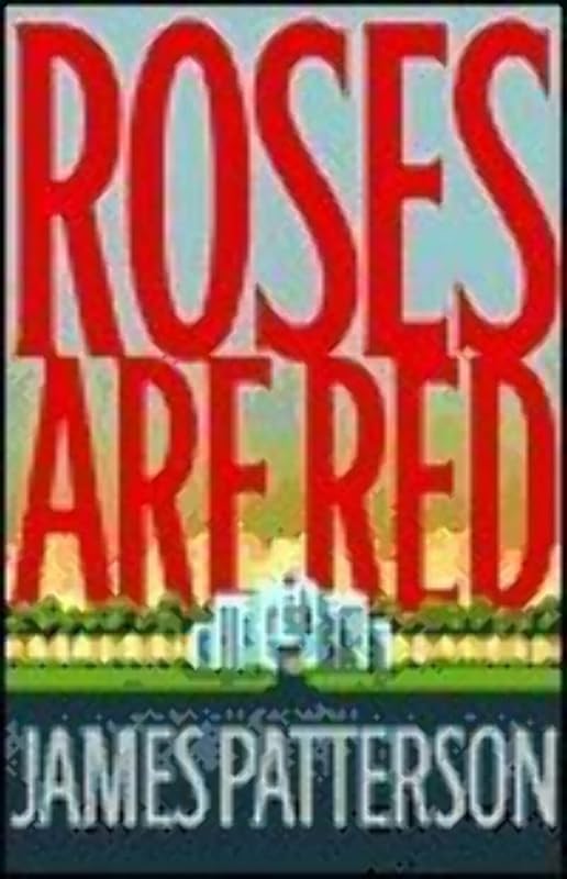 Roses Are Red (Alex Cross) by James Patterson