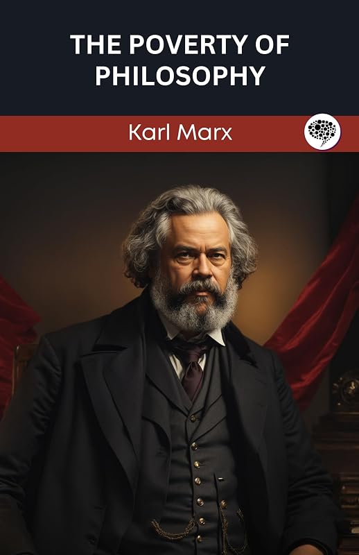 The Poverty of Philosophy by Karl Marx