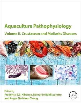 Aquaculture Pathophysiology: Volume II. Crustacean and Molluscan Diseases