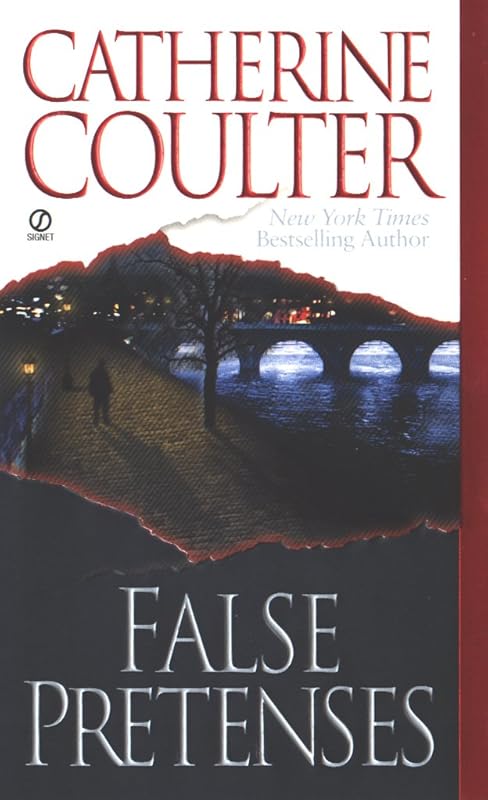 False Pretenses (Contemporary Romantic Thriller Book 1) by Catherine Coulter