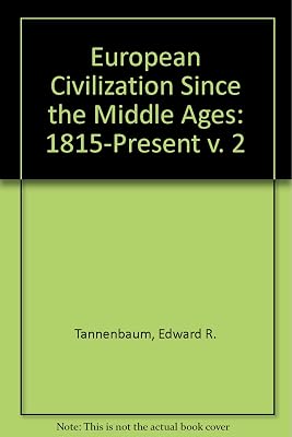 European Civilization Since the Middle Ages (v. 2)