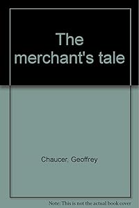 The merchant's tale
