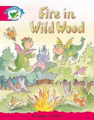 Literacy Edition Storyworlds Stage 5, Fantasy World, Fire in Wild Wood