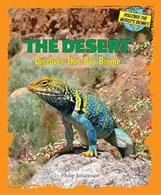 The desert : discover this dry biome
