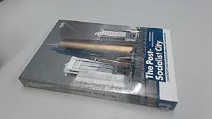 The Post Socialist City: Continuity and Change in Urban Space and Imagery by Marina Dmitrieva