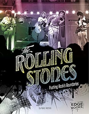 The Rolling Stones: Pushing Rock's Boundaries