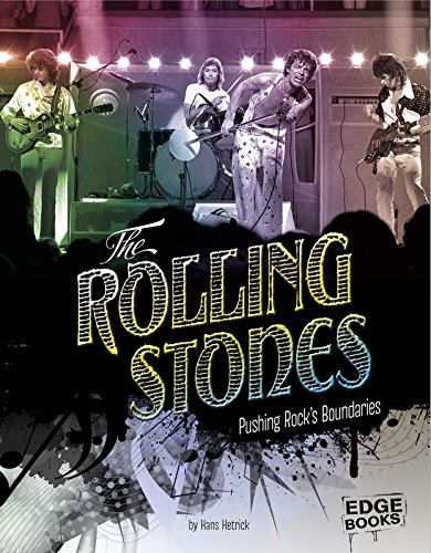 The Rolling Stones: Pushing Rock's Boundaries by Hans Hetrick