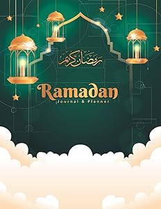 Ramadan Journal & Planner: A 30 Days Guided Journal for Making The Most Out Of Ramadan With Daily Prayers, Quran reflections, Dua and More .... by ISLAMIC ARTS