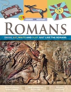 Romans: Dress, Eat, Write, and Play Just Like the Romans (Qeb Hands-On History)