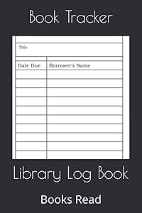 Library Log Book: Books Read by TRACEY WONG