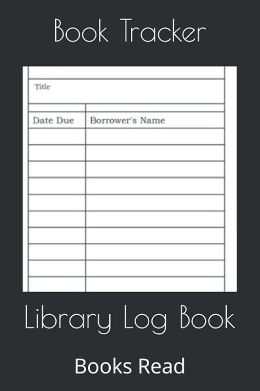 Library Log Book: Books Read by TRACEY WONG