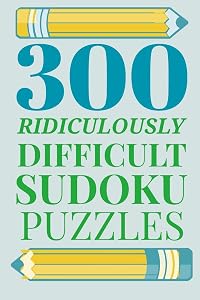 300 Ridiculously HARD SUDOKU PUZZLES