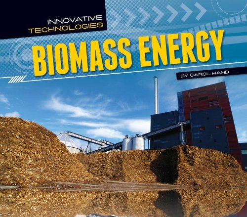 Biomass Energy by Carol Hand