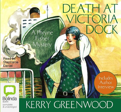 Death at Victoria Dock by Kerry Greenwood