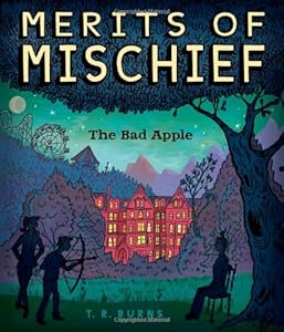The Bad Apple by T.  R. Burns
