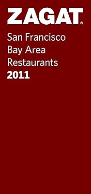 2011 San Francisco Bay Area Restaurants (Zagat Surveys)