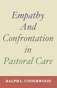 Empathy and Confrontation in Pastoral Care (Theology & Pastoral Care)