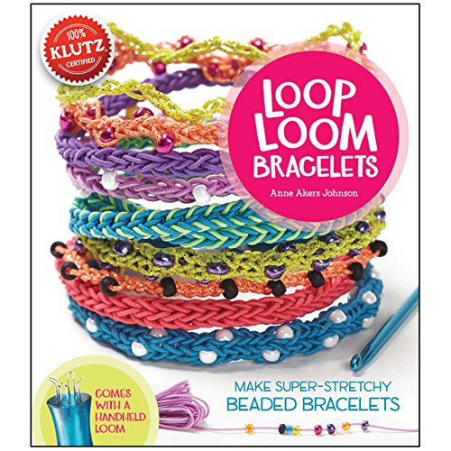 Loop Loom: Make super-stretchy beaded bracelets (Klutz S)
