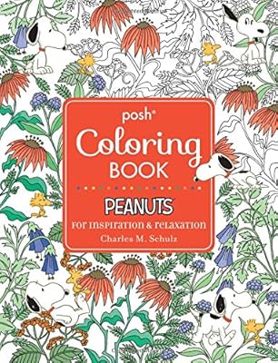 Posh Adult Coloring Book: Peanuts for Inspiration & Relaxation