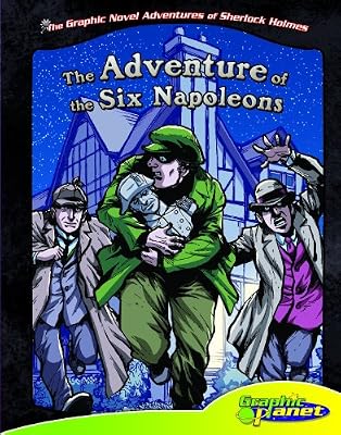 Adventure of the Six Napoleons (The Graphic Novel Adventures of Sherlock Holmes)