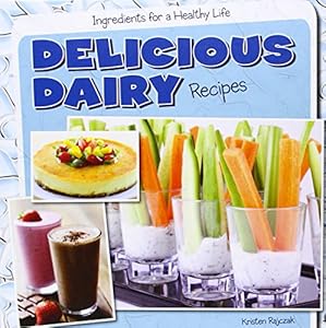 Delicious Dairy Recipes