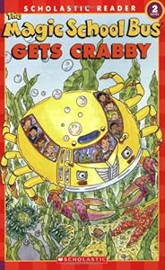 The Magic School Bus Gets Crabby (Scholastic Reader, Level 2)