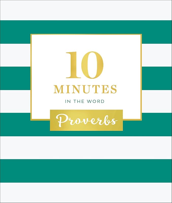 10 Minutes in the Word: Proverbs by Zondervan