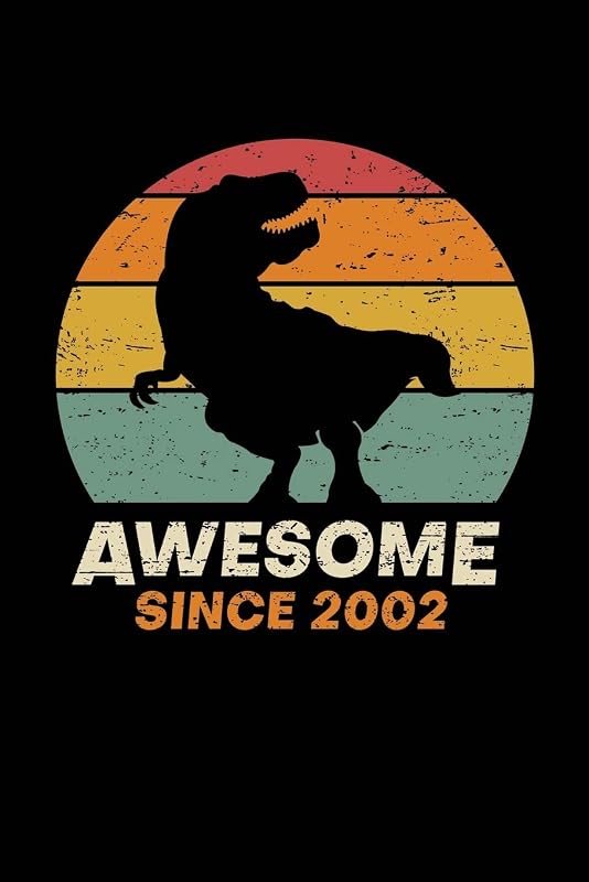 Awesome Since 2002: Happy 17th Birthday 17 Years Old Trex Dinosaur Gift for Boys & Girls by Cumpleanos Publishing