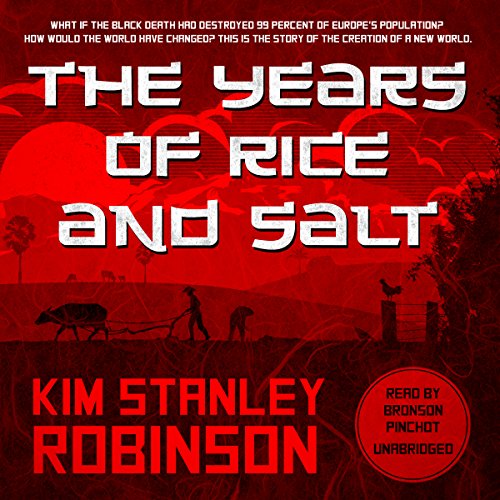 The Years of Rice and Salt by Kim Stanley Robinson