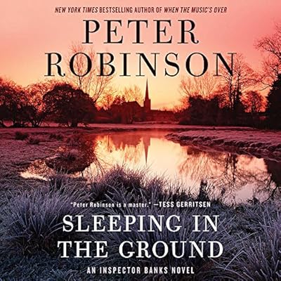 Sleeping in the Ground: An Inspector Banks Novel