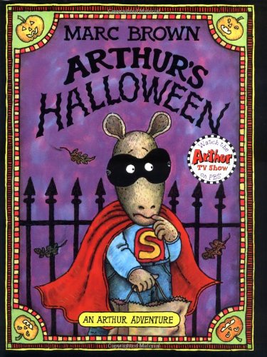 Arthur's Halloween: An Arthur Adventure by Marc Brown