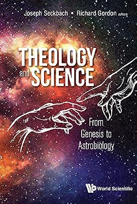 Theology And Science: From Genesis To Astrobiology (General Science)