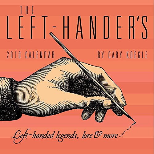 The Left-Hander's 2016 Day-to-Day Calendar