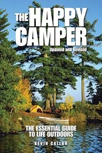 The Happy Camper: The Essential Guide to Life Outdoors