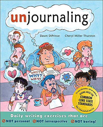 Unjournaling: Daily Writing Exercises That Are Not Personal, Not Introspective, Not Boring!