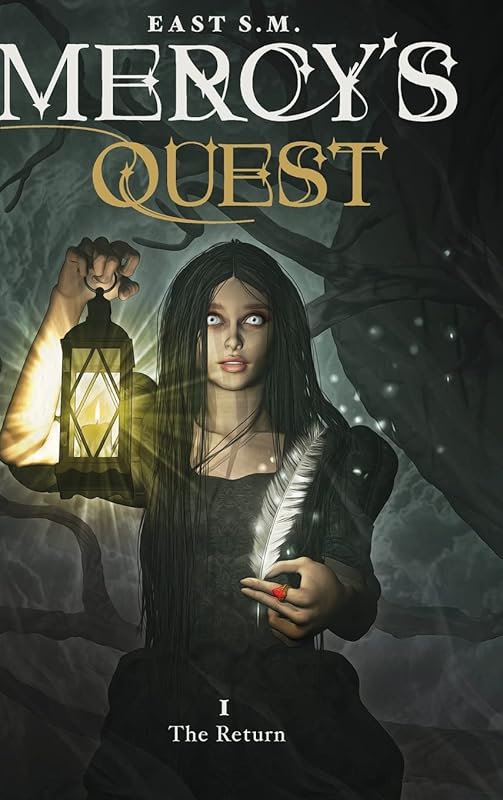 Mercy's Quest- The Return by East S M
