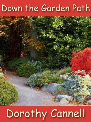 Down the Garden Path by Dorothy Cannell