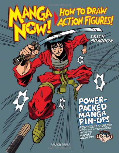 Manga Now!: How to Draw Action Figures by Keith Sparrow